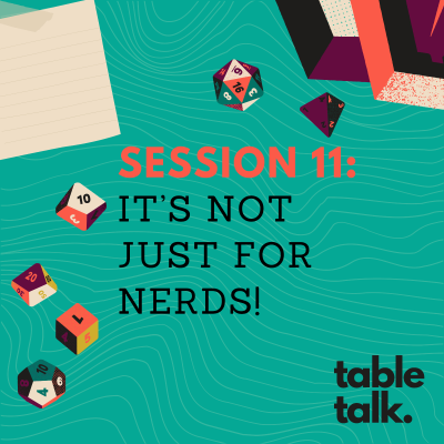 episode Session 11: It's Not Just For Nerds! artwork