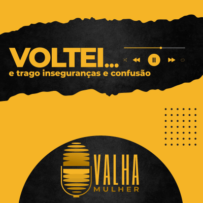 episode #16. VOLTEI.. e trago inseguranças e confusão. artwork