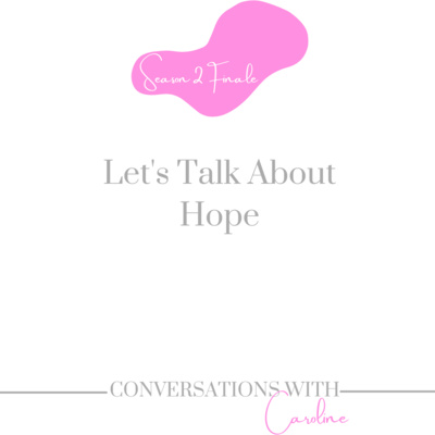 episode 2:16 Let's Talk About Hope artwork