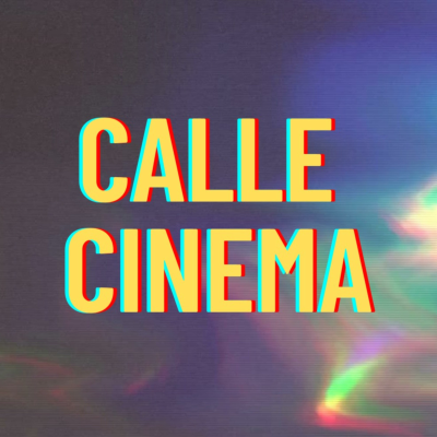 Calle Cinema: Movie Reviews with Rach and Noah