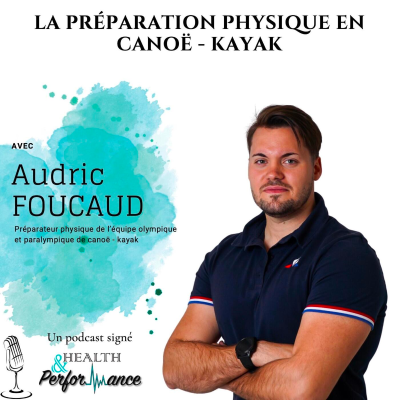 episode 35. Audric FOUCAUD - La prépa en canoë-kayak artwork