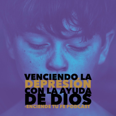 episode Ep.03 ¡Venciendo la depresión con la ayuda de Dios! artwork