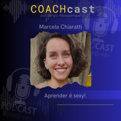 episode ANO 5 #250 | Aprender é sexy! com Marcela Chiaratti artwork