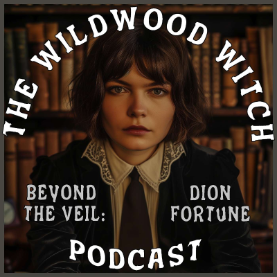 episode Beyond the Veil: Dion Fortune artwork