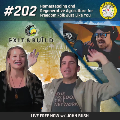 episode LFN #202 - Homesteading and Regenerative Agriculture for Freedom Folk Just Like You artwork