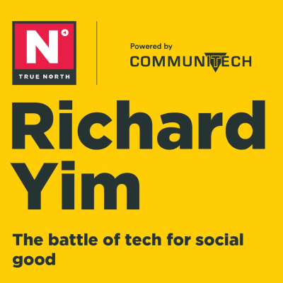 episode True North 2019: Richard Yim - The Battle of Tech for Social Good artwork