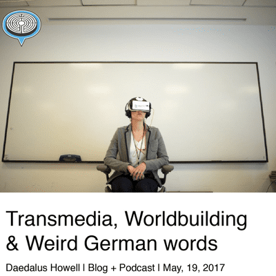 episode 007: Transmedia, Worldbuilding and Weird German Words artwork