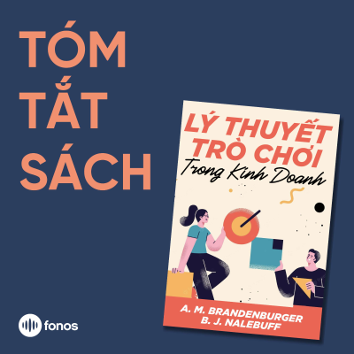 episode Lý Thuyết Trò Chơi Trong Kinh Doanh [Tóm Tắt Sách] artwork