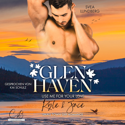 Cover image Glen Haven - Use me for your love