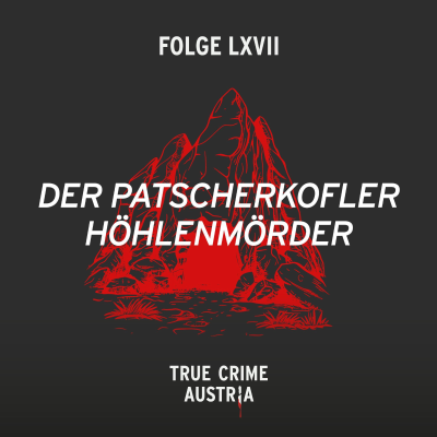 episode No 67 - Der Patscherkofler Höhlenmörder artwork