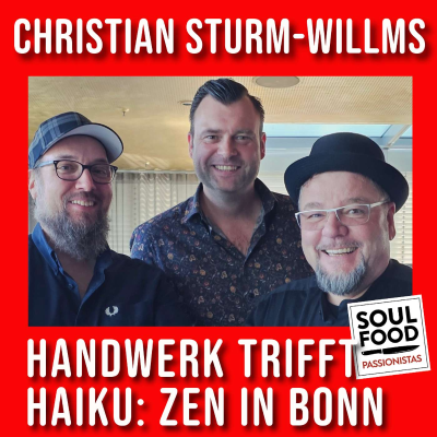 episode Sturm-Willms: Handwerk trifft Haiku - Zen in Bonn! artwork