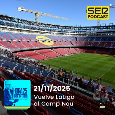 episode Hora 25 Deportes | Vuelve LaLiga al Camp Nou artwork