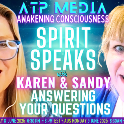 episode Spirit Speaks Answering Your Questions KAren & Sandy ATP-Media artwork