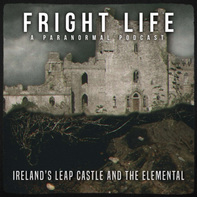 episode Episode 87: Ireland’s Leap Castle and The Elemental artwork