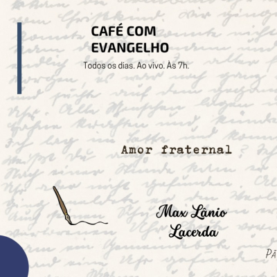 episode Café com Evangelho - Hebreus, 13.1 | Amor fraternal artwork