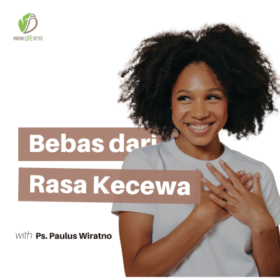 episode Cara bebas dari perasaan Negatif #bebasdarikecewa artwork