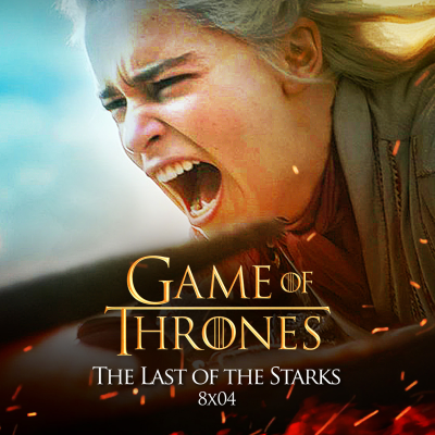 episode GAME OF THRONES S08E04: The Last of the Starks (TN Live 90) artwork