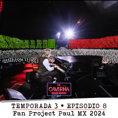episode T3 Ep08 • Fan Project Paul McCartney MX 2024 artwork