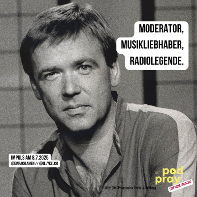 episode Moderator, Musikliebhaber, Radiolegende. (8.7.2025) artwork