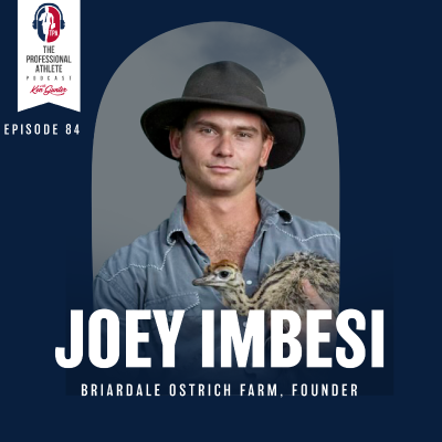 episode 84. Joey Imbesi - Welcome to the World of Ostrich. The Sustainable, Superior Prehistoric Red Meat artwork