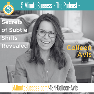 episode Colleen Avis - Secrets of Subtle Shifts Revealed artwork