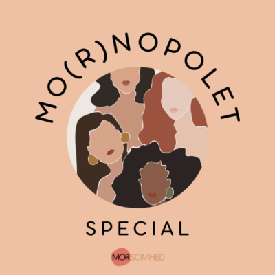 episode Mo(r)nopolet-special med @jegblevnogensmor, @diydanmark og @miarosholm artwork