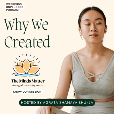 episode Why We Created “ The Minds Matter” | Episode 11 artwork