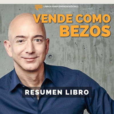 episode 📖 Vende Como Bezos - Un Resumen de Libros para Emprendedores artwork