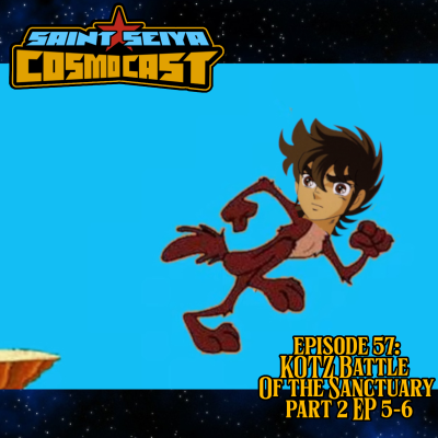 episode EPISODE 57: Battle of the Sanctuary part 2 EP 5-6 artwork