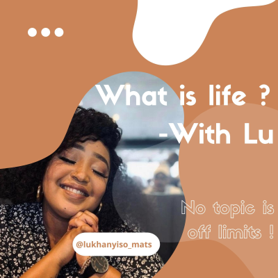 What is life ? With Lu