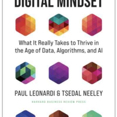 The Avid Reader Show - Episode 651: Paul Leonardi & Tsedal Neeley - The Digital Mindset: What It Really Takes to Thrive in the Age of Data, Algorithms, and AI