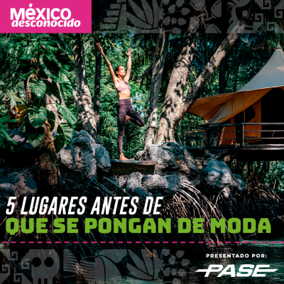 episode México Desconocido - T3 | E4 -5 lugares antes de que se pongan de moda artwork