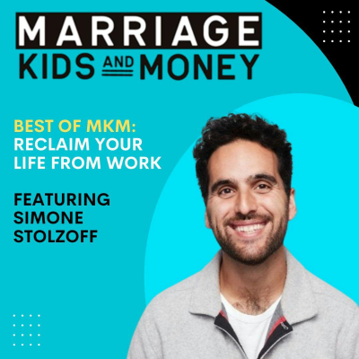 episode Reclaim Your Life From Work | Simone Stolzoff (BEST OF MKM) artwork