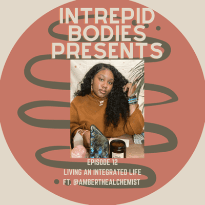 episode Season 2 Premiere - Living an Integrated Life ft. @AmberTheAlchemist. artwork