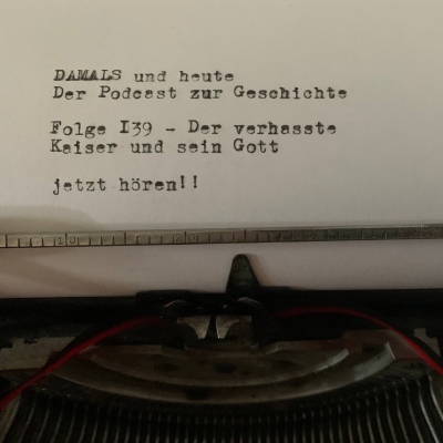 episode Folge 139 - Der verhasste Kaiser und sein Gott artwork