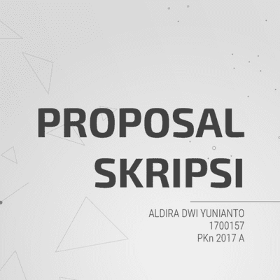 episode Proposal Skripsi - Aldira Dwi Yunianto 1700157 PKn 2017 A artwork
