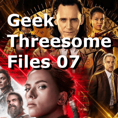 episode GTFiles 07 - Loki, Viuda Negra y 2021: Covid Strikes Back artwork