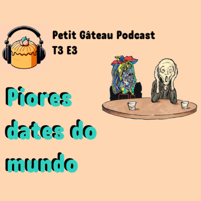 episode #3 - Piores dates do mundo artwork