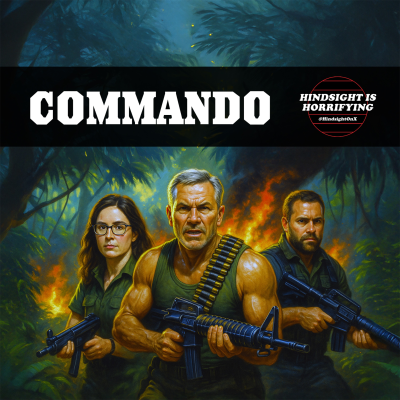 episode We go Commando on Hindsight is Horrifying! artwork