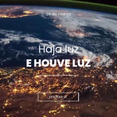 episode Haja Luz e Houve Luz #01 artwork