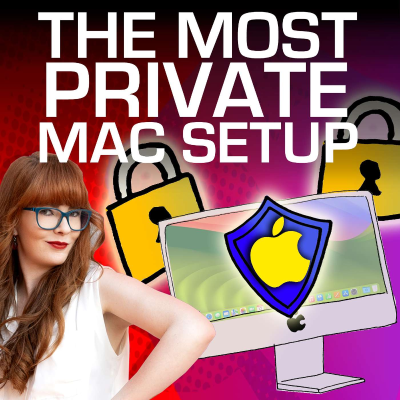 episode How To Make Your Mac PRIVATE artwork