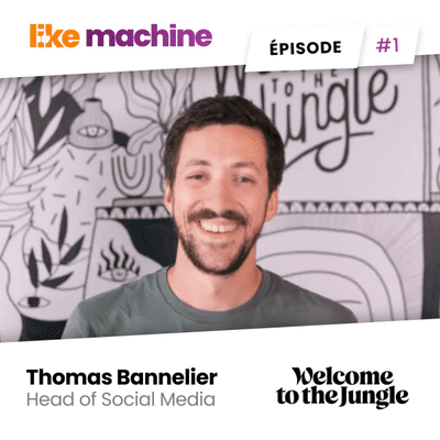 episode #1 - Thomas Bannelier - Welcome to the Jungle - La vidéo, levier d'une bonne stratégie sur Facebook artwork