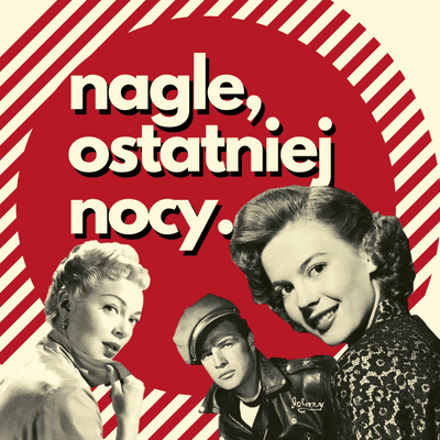 nagle, ostatniej nocy.