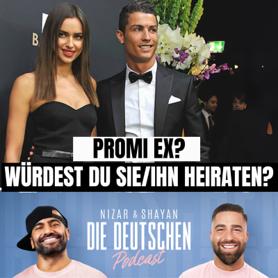 episode Promi-Ex daten – ja oder nein? | Nizar & Shayan Podcast artwork