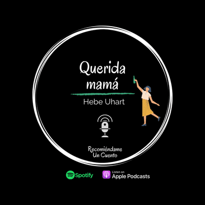 episode Querida mamá - Hebe Uhart (Audiocuento) artwork