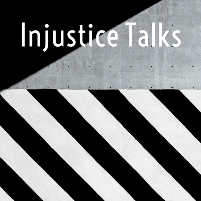 episode EPISODE FOURTEEN OF INJUSTICE TALKS! artwork