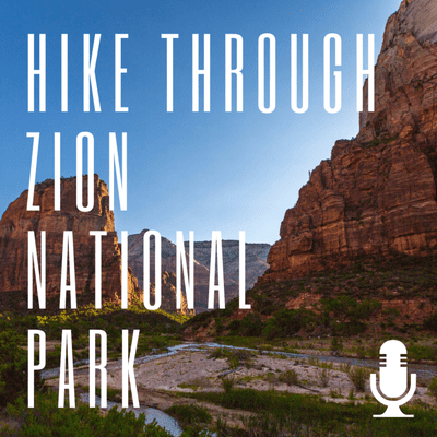 episode A Hike Through Zion National Park artwork