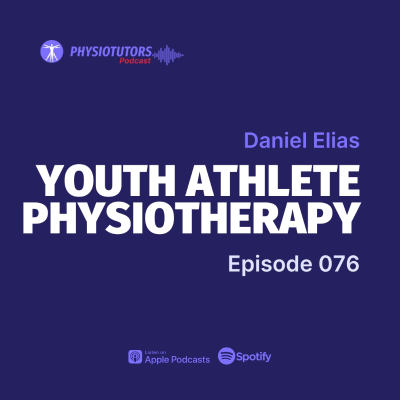 episode From Playgrounds to Podiums: The Role of Physiotherapy in Youth Athletes with Dan Elias artwork