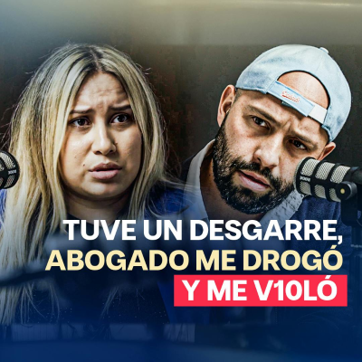 episode FUI DROGADA Y VIOLADA POR UN COLEGA ABOGADO EN UNA REUNIÓN artwork