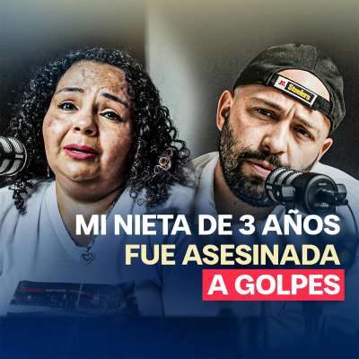 episode MI NIETA DE 3 AÑOS FUE ASESINADA A GOLPES artwork